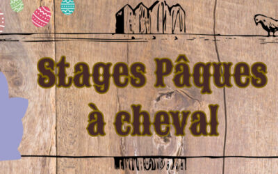 Stages de Pâques à cheval !